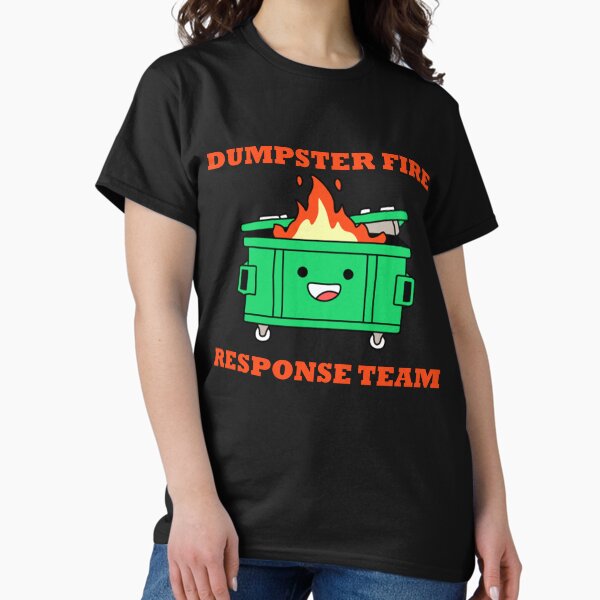 Item preview, Dumpster Fire Response Team designed and sold by FreakyNaked.