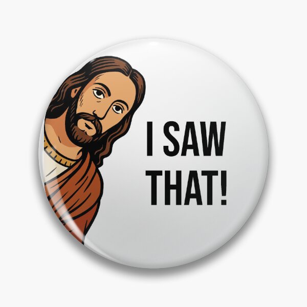 Item preview, Jesus "I saw that" Meme designed and sold by FarieArt.