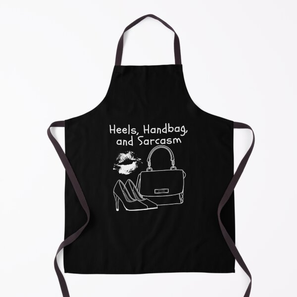 Item preview, Heels, handbag & sarcasm designed and sold by Peerless-Prime.