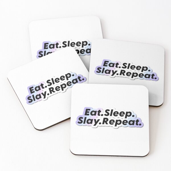 Item preview, Eat. Sleep. Slay. Repeat. | Short Phrase Quote | Shiny designed and sold by YvaineDesign.