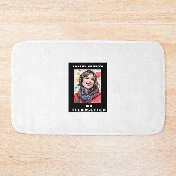 Item preview, I'm a Trendsetter designed and sold by SevenseasStudio.