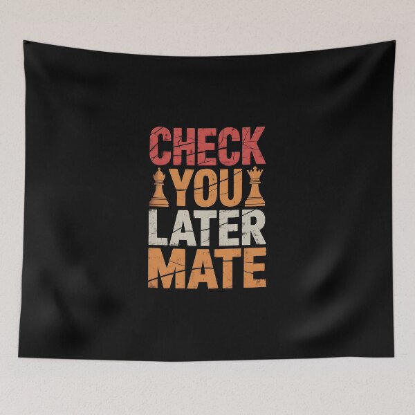 Item preview, Check You Later Mate – Distressed Vintage Chess Design designed and sold by Hooodify.