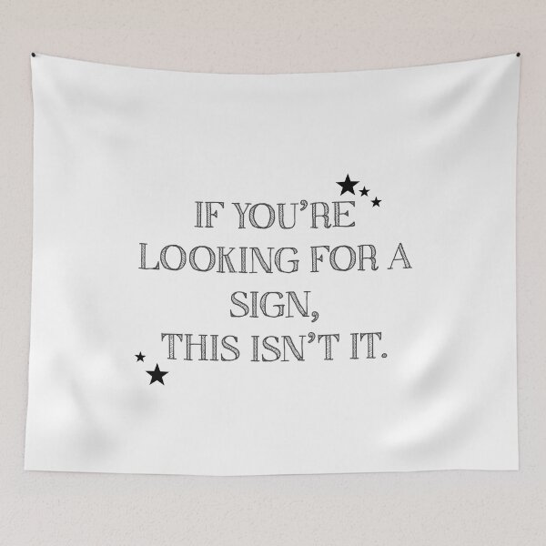 Item preview, If You're Looking for a Sign... designed and sold by Veltrix-Studios.