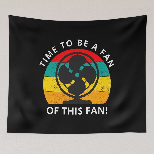 Item preview, Funny Inspirational TIME TO BE A FAN OF THIS FAN! designed and sold by Giulivo Store Graphic.