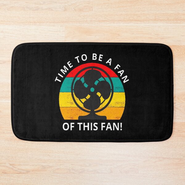 Item preview, Funny Inspirational TIME TO BE A FAN OF THIS FAN! designed and sold by Giulivo Store Graphic.