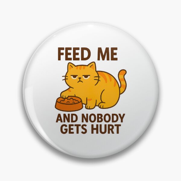 Artikelvorschau, Füttere mich und niemand wird verletzt – Grumpy Hungry Cat entworfen und verkauft von FriskySloths.