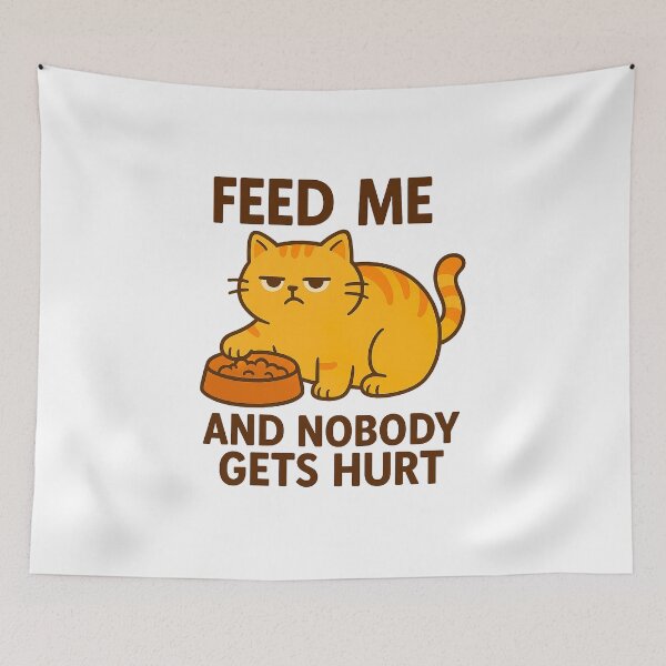 Item preview, Feed Me and Nobody Gets Hurt – Grumpy Hungry Cat designed and sold by FriskySloths.