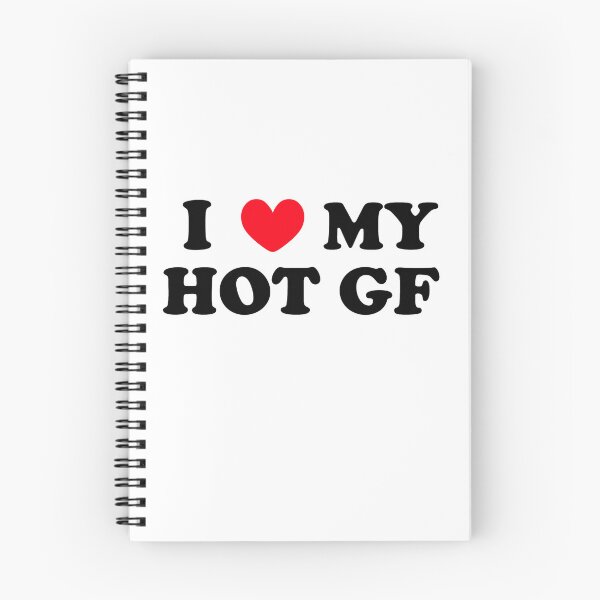 Item preview, I LOVE MY HOT GF designed and sold by tea-rex23.