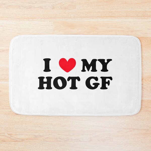 Item preview, I LOVE MY HOT GF designed and sold by tea-rex23.