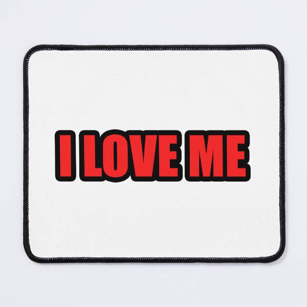Item preview, I LOVE ME designed and sold by Gotta Escape.