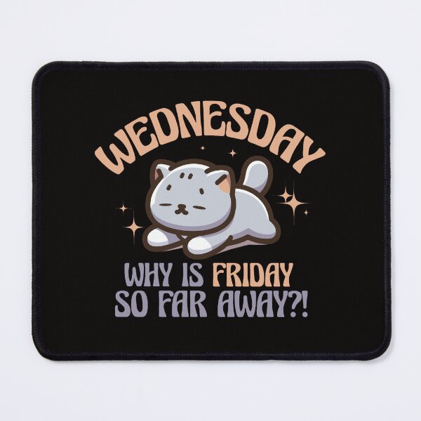 Item preview, Wednesday Mood – Cute Lazy Cat Waiting for Friday designed and sold by Hana Moon.