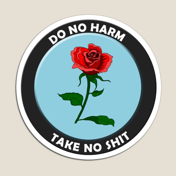 Item preview, do no harm, take no shit designed and sold by sim-kore.