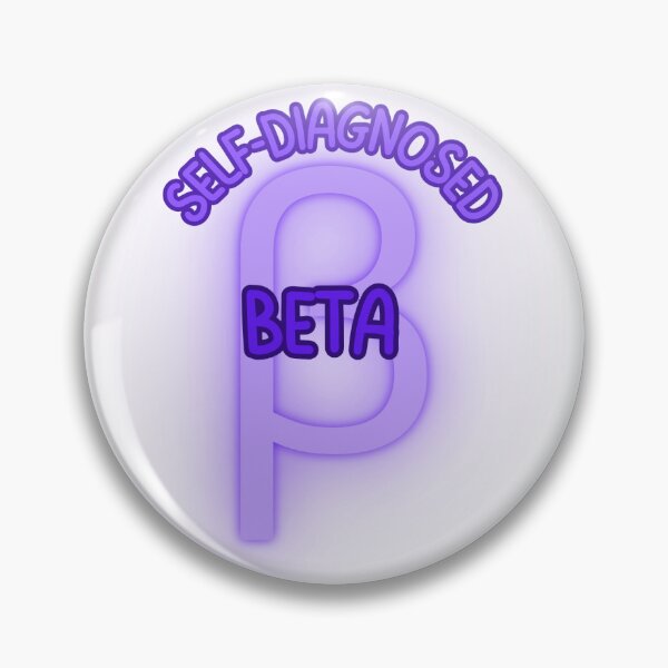 Item preview, Self Diagnosed Beta - Purple Version designed and sold by jingerhead.