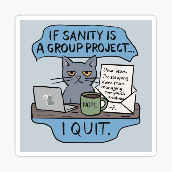 Item preview, If Sanity is a Group Project designed and sold by Sass&Sanctuary.