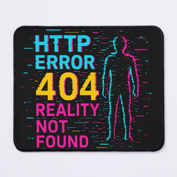 Item preview, HTTP Error 404 – Reality Not Found designed and sold by fadilow.