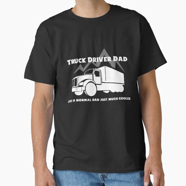 Item preview, Truck Driver Dad designed and sold by LieveseyDievesey.