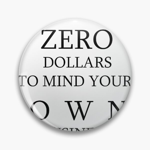 Item preview, Zero dollars designed and sold by Joegoesharder .