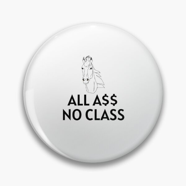 Item preview, All A$$ No Class black designed and sold by KATKattalestv.