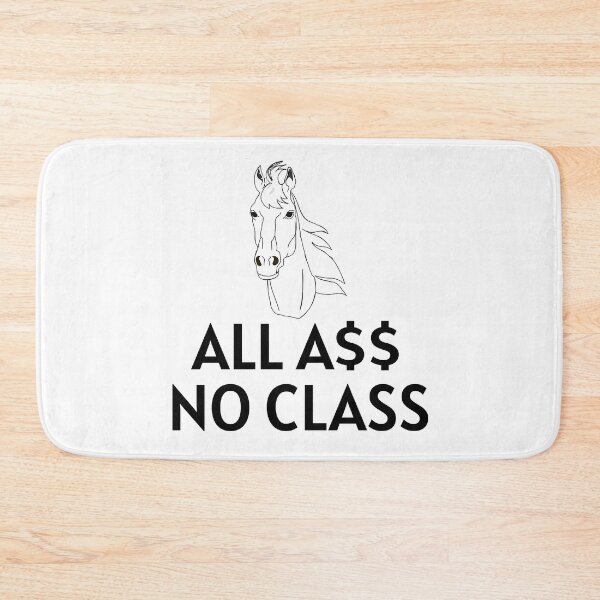 Item preview, All A$$ No Class black designed and sold by KATKattalestv.