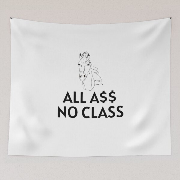 Item preview, All A$$ No Class black designed and sold by KATKattalestv.
