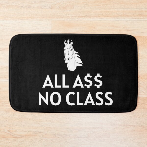 Item preview, All A$$ No Class in white designed and sold by KATKattalestv.
