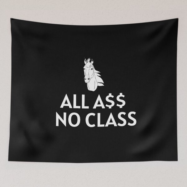 Item preview, All A$$ No Class in white designed and sold by KATKattalestv.