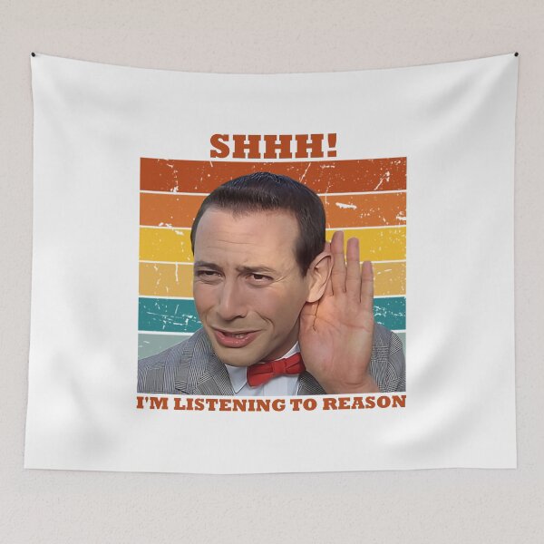 Item preview, Pee-wee Herman I'm Listening To Reason designed and sold by eliasmariano.