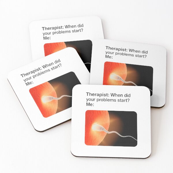 Item preview, Dark Humour Therapy Meme – “When Did Your Problems Start?” Conception Joke Design designed and sold by Shoot-The-Moon.