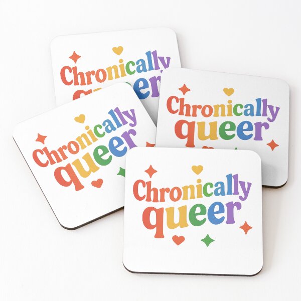 Item preview, Chronically Queer designed and sold by Feathers and Flair.