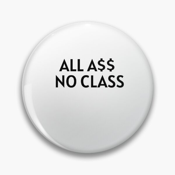 Item preview, All A$$ No Class - in black designed and sold by KATKattalestv.