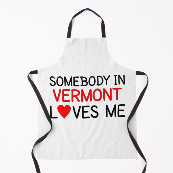 Item preview, Somebody In Vermont Loves Me designed and sold by Persnicketee.