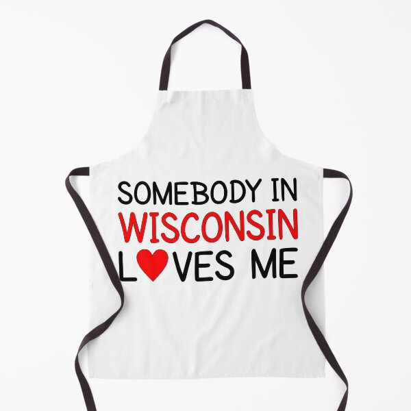 Item preview, Somebody In Wisconsin Loves Me designed and sold by Persnicketee.