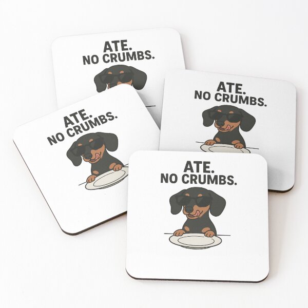 Item preview, Ate. No Crumbs. Weiner Dog Black designed and sold by Heritagix.