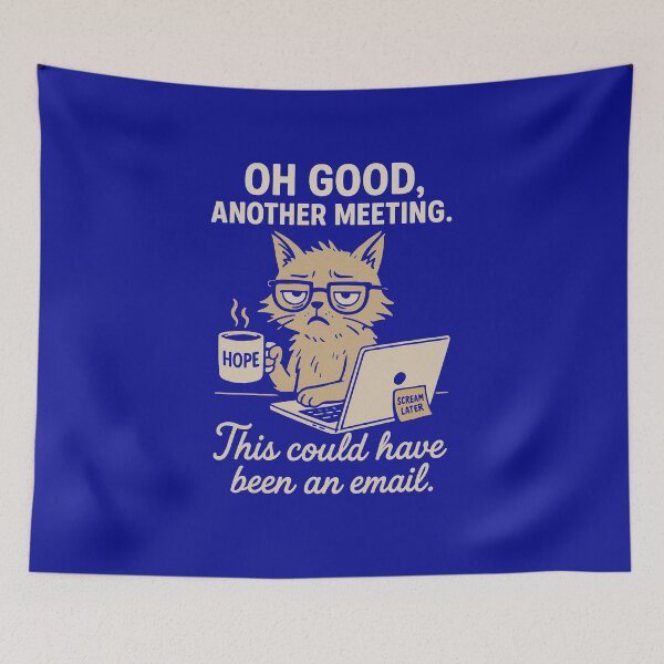 Item preview, Could have been an email. designed and sold by Rue Market.