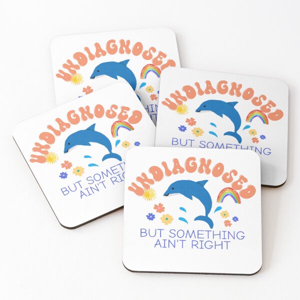 Item preview, Undiagnosed But Something Ain't Right, Funny Mental Health, silly goose, weird design, funny graphic, dolphin meme designed and sold by LuxeGraphix.