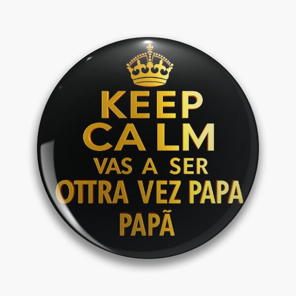 Item preview, Keep Calm Vas A Ser Otra Vez Papá  designed and sold by casamomo.