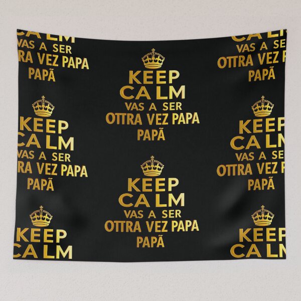 Artikelvorschau, Bleib ruhig, Vas A Ser Otra Vez Papá entworfen und verkauft von casamomo.