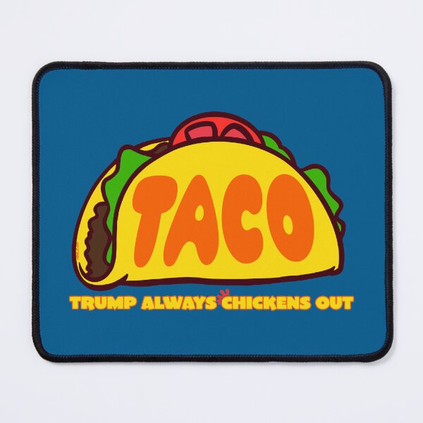 Item preview, Trump Always Chickens Out - TACO designed and sold by KerlZ.