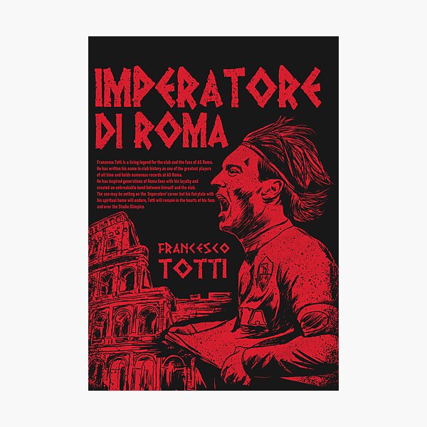 Item preview, Francesco Totti Imperatore Di Roma, a tribute to the living legend designed and sold by samukusam.