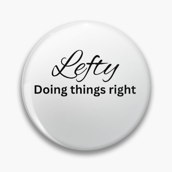 Item preview, Lefty Doing things right designed and sold by Leftyshop.