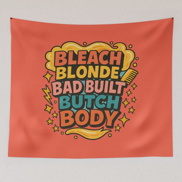 Item preview, Bleach Blonde Bad Built Butch Body – Jasmine Crockett Quote designed and sold by GirlyPopped.
