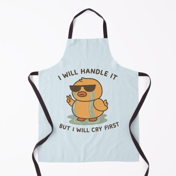 Item preview, I Will Handle It But I Will Cry First designed and sold by BurunaMD.