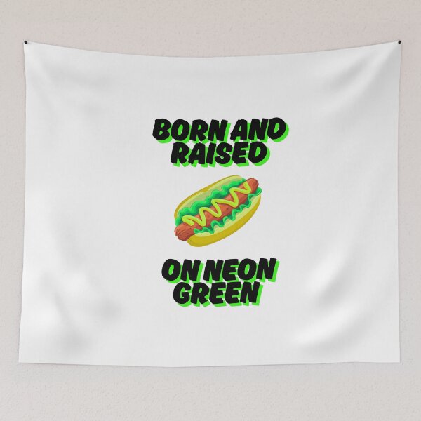 Item preview, Born and Raised on Neon Green | Chicago Relish | Chicago Hot Dogs  designed and sold by Scrappy Gardeners.