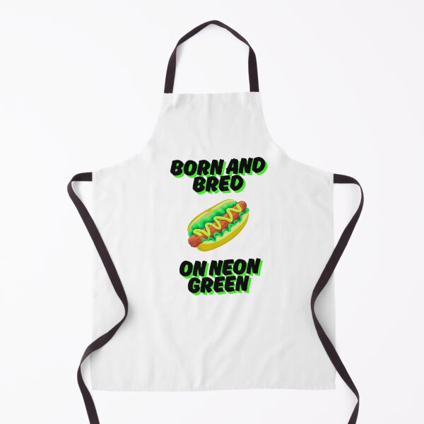 Item preview, Born and Bred on Neon Green | Chicago Relish | Chicago Hot Dogs designed and sold by Scrappy Gardeners.