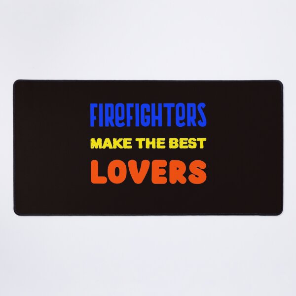 Item preview, Firefighters Make The Best Lovers T-Shirt designed and sold by JDAShirts.