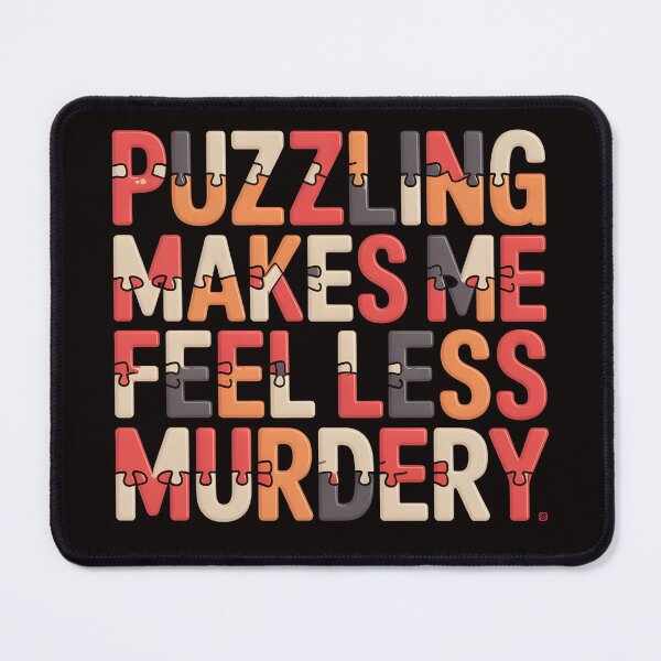 Item preview, Puzzling Makes Me Feel Less Murdery – Puzzle Font Statement Shirt designed and sold by Slavicsoul.