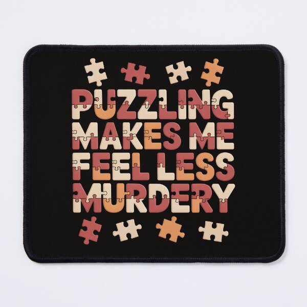 Item preview, Puzzling Makes Me Feel Less Murdery – Puzzle Text Missing Pieces Shirt designed and sold by Slavicsoul.