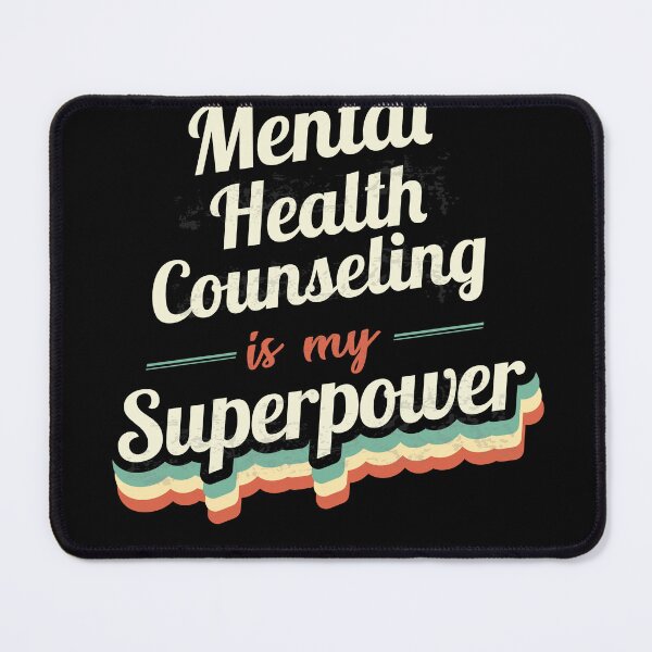 Item preview, Mental Health Counseling is my Superpower  designed and sold by Custom365.