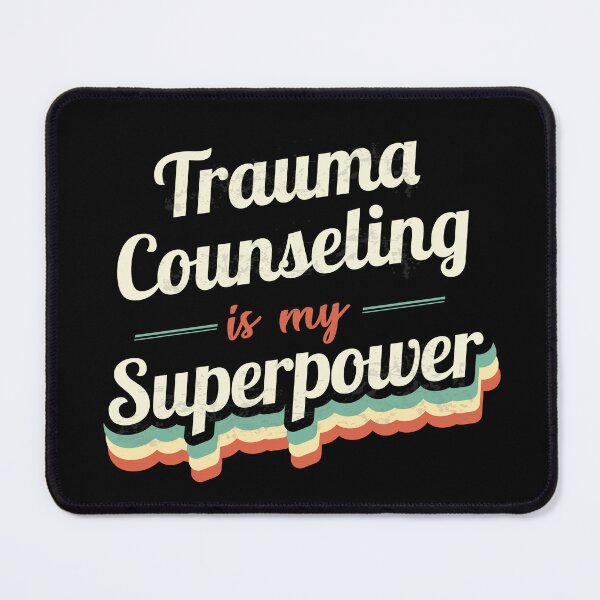 Item preview, Trauma Counseling is my Superpower designed and sold by Custom365.
