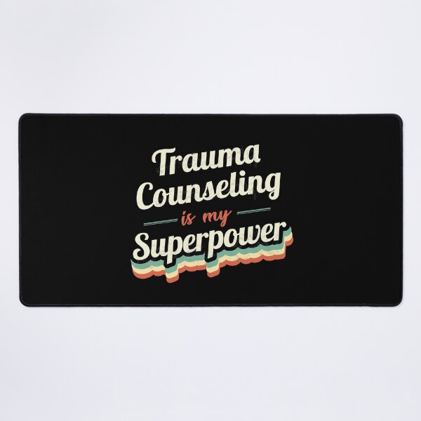 Item preview, Trauma Counseling is my Superpower  designed and sold by Custom365.